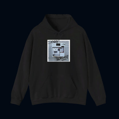 sorry not sorry band hoodie sweatshirt custom design